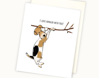Friendship Card - I Love Hangin With You - Engagement Card - I Love You Card -  Card for Dog Lover - Card for Wife - Fox Terrier Card