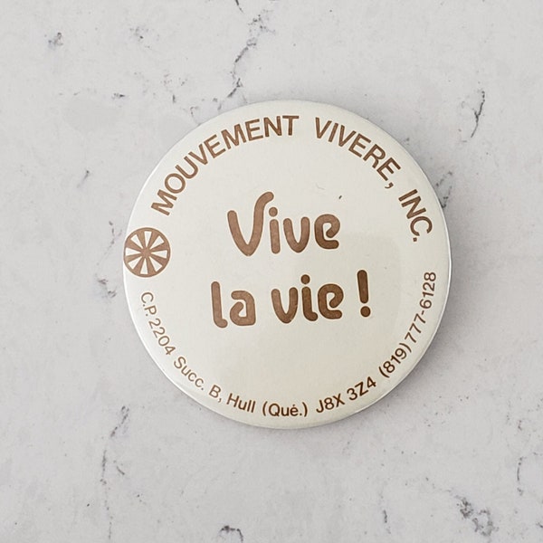 Vintage Pin Button - Vive la Vie - French Pin Button - Écusson - Mouvement Vivere