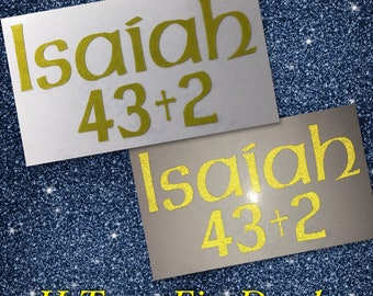 Isaiah 43:2 -> HIGHLY REFLECTIVE <- Durable Fire Helmet Sticker - Decal (window, tumbler, RTIC, Yeti)