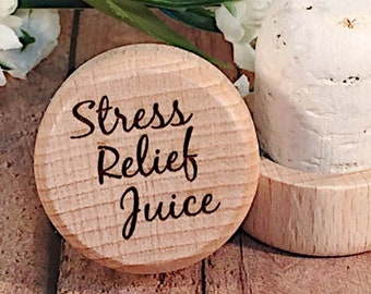 Stress Relief Juice Engraved Wine Stopper, FREE ORGANZA BAG, Birthday Gift, Custom Wine Lover Gift, Gift for Wine Lover, Housewarming Gift,