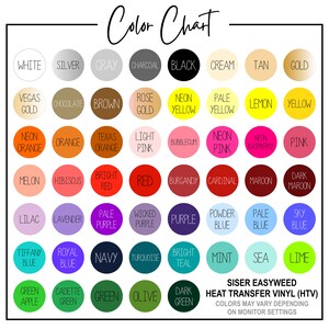 May include: Color chart showing a variety of colors for heat transfer vinyl. The colors are arranged in rows and columns, with each color represented by a circle. The colors include white, silver, gray, charcoal, black, cream, tan, gold, Vegas gold, chocolate, brown, rose gold, neon yellow, pale yellow, lemon, yellow, neon orange, orange, Texas orange, light pink, bubblegum, neon pink, neon raspberry, pink, melon, hibiscus, bright red, red, burgundy, cardinal, maroon, dark maroon, lilac, lavender, pale purple, wicked purple, purple, powder blue, pale blue, sky blue, Tiffany blue, royal blue, navy, turquoise, bright teal, mint, sea, lime, green apple, cadet green, green, olive, dark green.