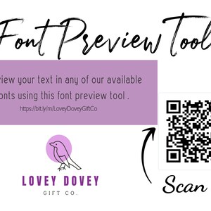 May include: A purple and white graphic with the text "Font Preview Tool" in black. The text "Preview your text in any of our available fonts using this font preview tool." is in black on a purple background. A QR code with the text "bitly" is in the bottom right corner of the image. The text "Scan me" is in black cursive writing below the QR code. The text "LOVEY DOVEY GIFT CO." is in black below a stylized bird illustration.