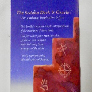 May include: The Sedona Deck & Oracle card deck guide booklet with a blue and red background featuring a handprint, a dragonfly, and a wheel. The text on the back of the booklet reads "The Sedona Deck & Oracle For guidance, inspiration & fun! This booklet contains simple interpretations of the meanings of these cards. Feel free to use your own intuition, guidance, and insights when listening to the messages of the cards. I truly hope you enjoy this little piece of Sedona. &copy; K.Gabriel 2016 Sedona, AZ 86336 www.owlfeatherstudio.com"