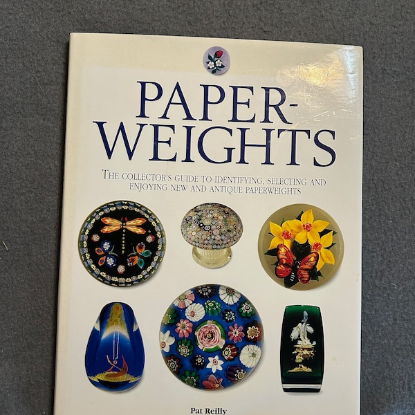 Paperweights, by Pat Reilly, collectors guide, Pat Relly, 1996, identification, hardcover book, dust jacket, full color photos, vintage