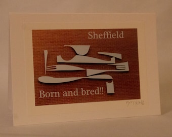 Sheffield born and bred photo-art greetings card