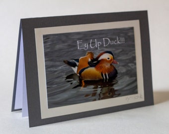 Ey Up Duck. Yorkshire Greetings card