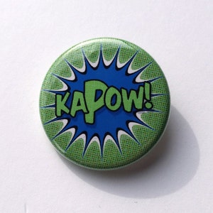 1 1/4 Pinback Button | KAPOW! | Comic Book Sound Effect | Pop Art