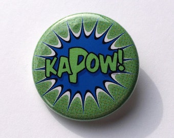 1 1/4 Pinback Button | KAPOW! | Comic Book Sound Effect | Pop Art