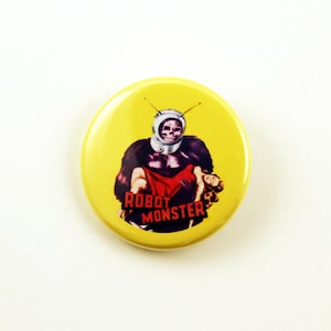 Robot Monster | 1 1/4 Inch Pinback Button | Classic Horror Sci-Fi Movie MST3K Ro-Man