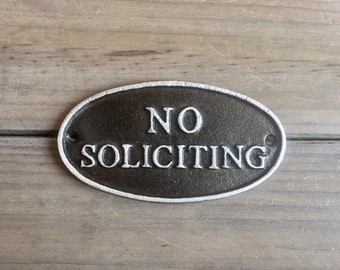 No Soliciting Cast Iron Metal Sign (Includes Mounting Hardware)