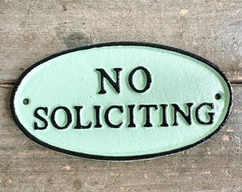 No Soliciting Cast Iron Sign (Includes Hardware); No Soliciting Front Door Plaque