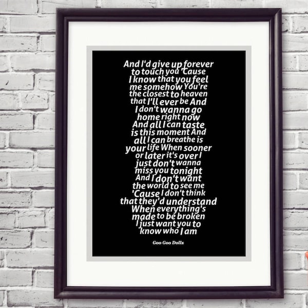 Goo Goo Dolls Iris Valentines Gift Under 10 Dollars Christmas Song Lyric Art 1 year Anniversary Birthday Engagement Wedding Boyfriend  Print