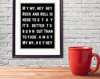 Neil Young My My Hey Hey Into the Black Lyric Print Christmas Birthday Music gift for him Last Minute LongDistance Husband Printable Downlad