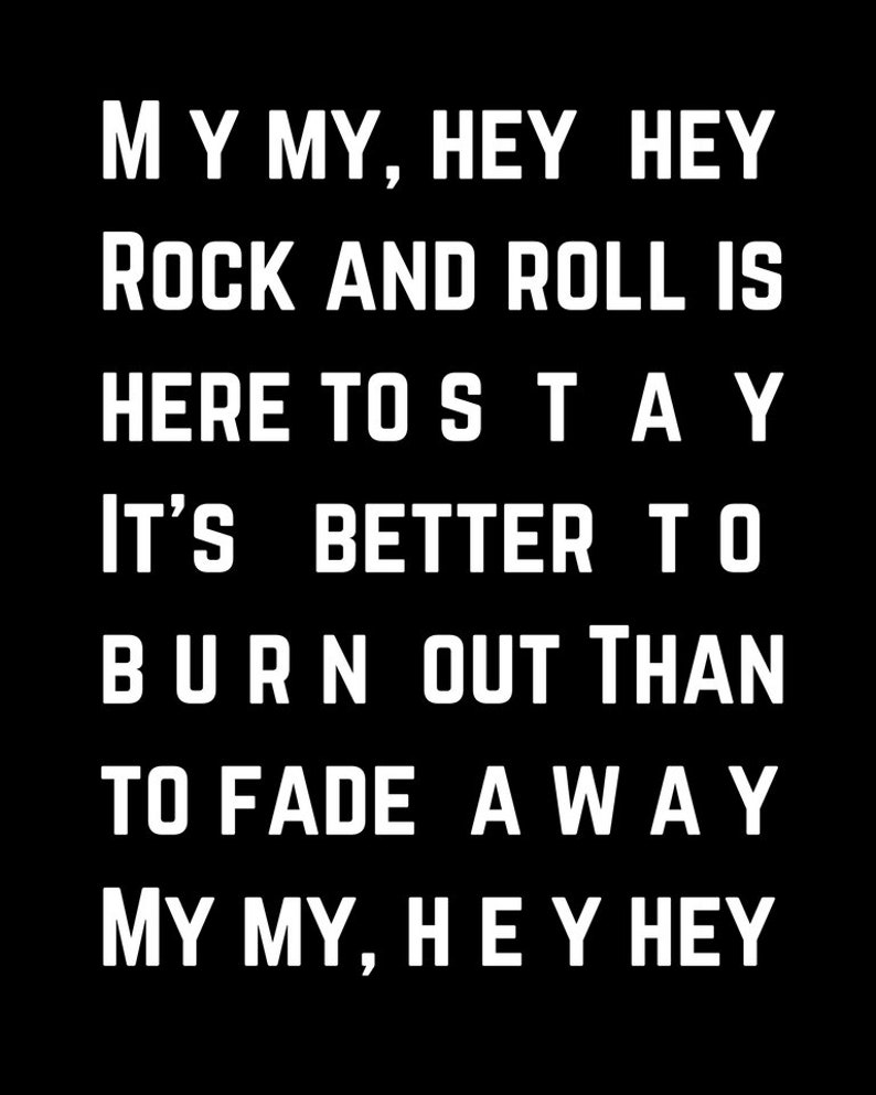 Neil young my my hey hey into the black lyric print christmas birthday
