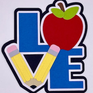 School - Love School Title - Handmade Paper Piecing Scrapbook Embellishment Die Cuts - FREE SHIPPING