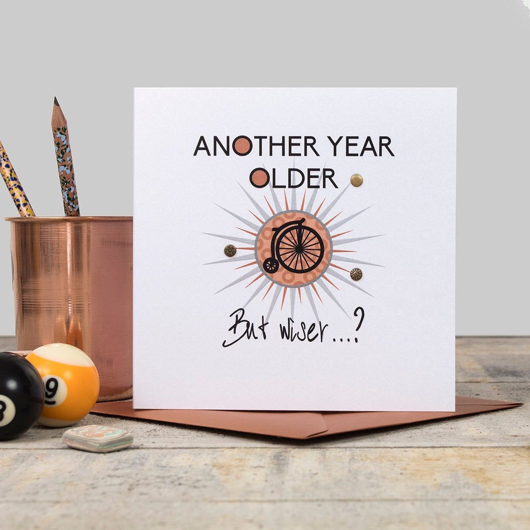 Elegant Another Year Older Another Year Wiser Images