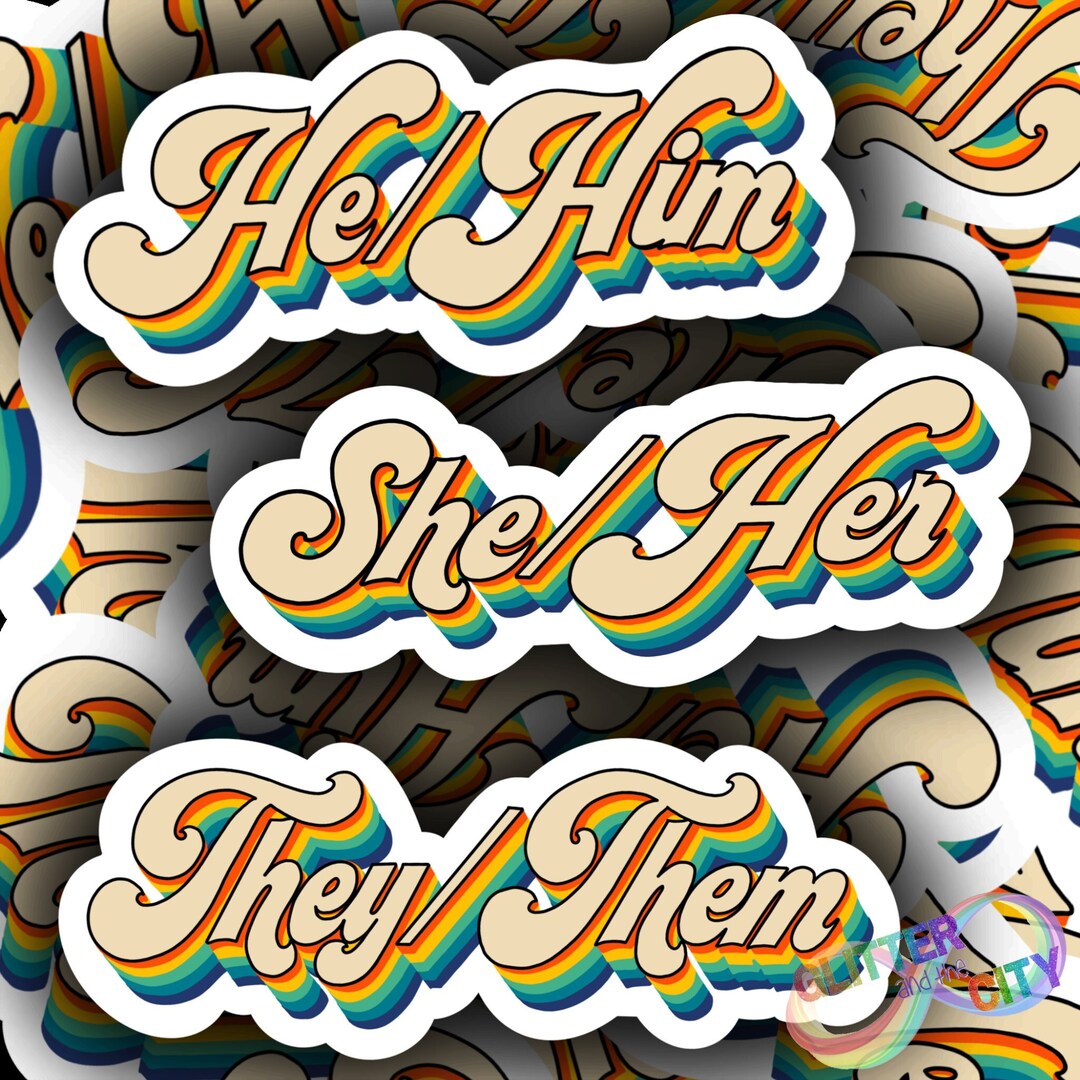 Gender Pronoun She/her, He/him. They/them Water Resistant Sticker - Etsy