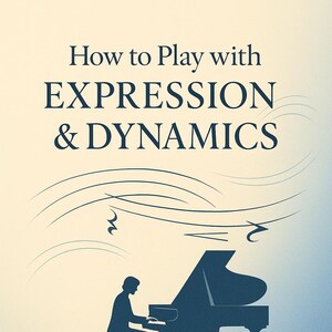 以下が含まれることがあります： 「How to Play with Expression & Dynamics」というタイトルの本の表紙。グランドピアノを演奏する人のシルエットが描かれています。下のテキストには「Mastering Phrasing, Articulation, and Pedaling to Transform Your Music」と書かれています。