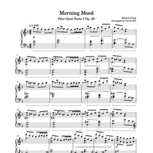 Puede incluir: Partitura de "Morning Mood" de la Suite Peer Gynt I Op. 46 de Edvard Grieg, arreglada por Car-Is-Ma. La música está escrita en clave de sol y clave de fa, con una indicación de tempo de J=110.