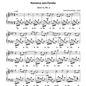 May include: Sheet music for the piano piece "Romance sans Paroles" by Gabriel Fauré, Opus 17, No. 3. The music is written in the key of G major and has a tempo of 67 beats per minute.