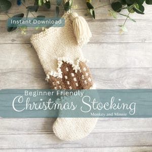 May include: A cream-colored, knitted Christmas stocking with a brown and white patterned design. The stocking has a tassel and the text "Beginner Friendly Christmas Stocking". The words "Instant Download" are also visible.