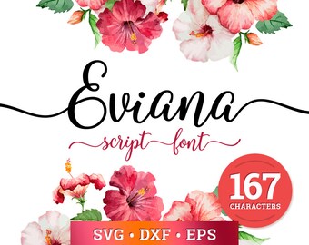 Eviana SVG Script Font for Cricut and Silhouette Cutting Machines SVG Handwritten Font Cut or Printable, Cricut Explore, Silhouette Cameo