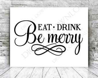Eat Drink Be Merry Svg Cut File Instant Download Etsy