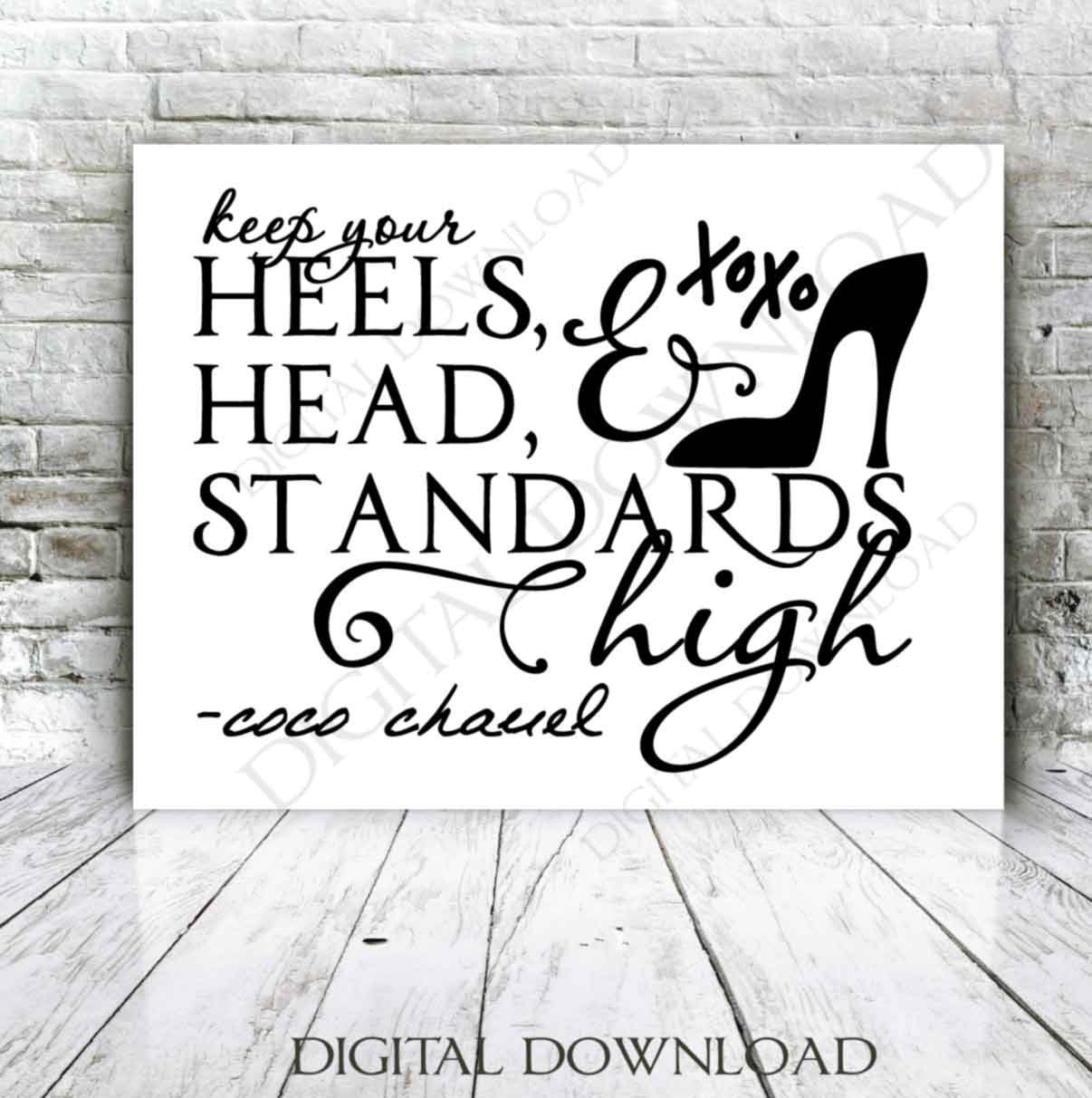Keep your heels head and standards high coco chanel Quote Etsy