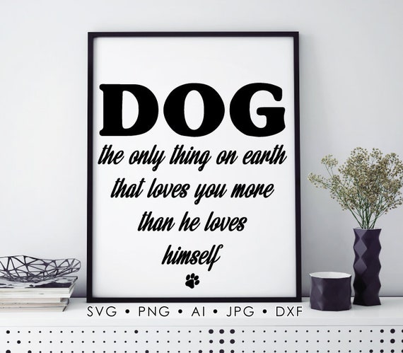 Dog SVG Sign Design More Than He Loves Himself Pet Saying to | Etsy