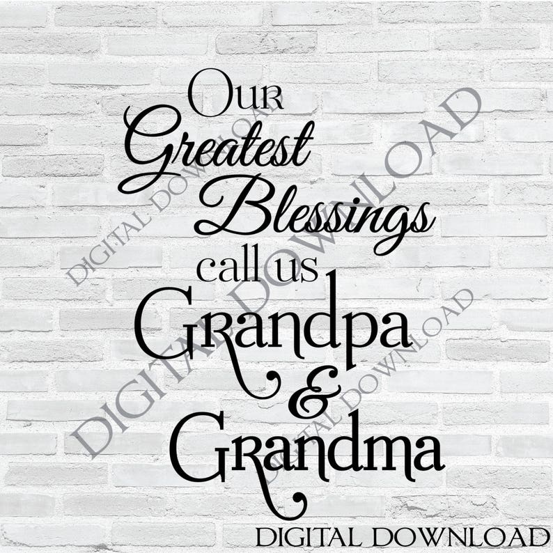 Download Our greatest blessings call us grandpa & grandma SVG Quote ...