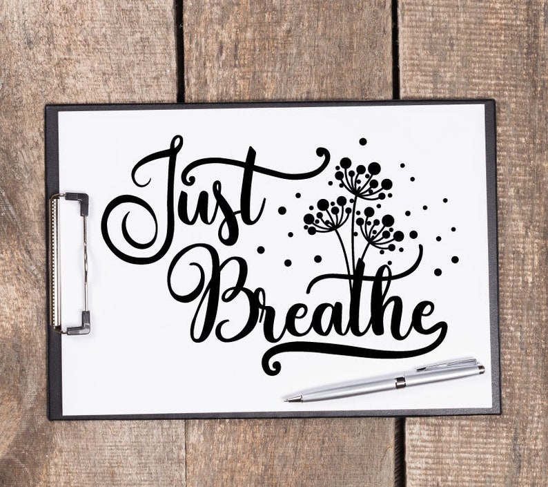 Download Just Breathe SVG Clipart Quote File Digitial Artwork | Etsy