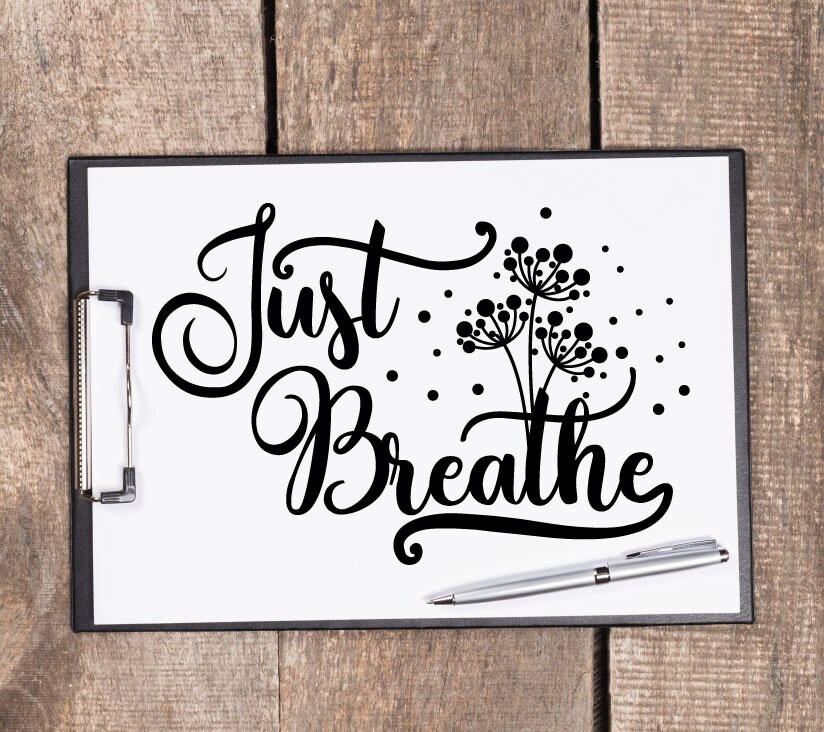 Download Just Breathe SVG Clipart Quote File Digitial Artwork | Etsy
