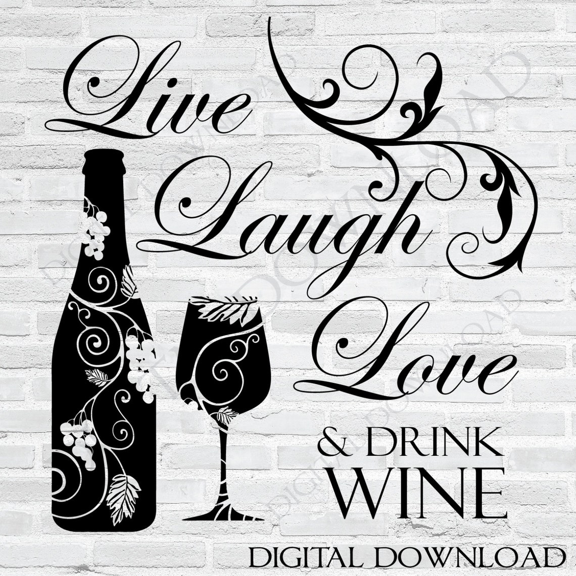 Live Laugh Love Drink Wine Quote Vector Digital Design Etsy