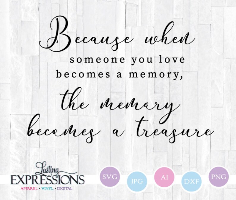 Crafting Design For Silhouette Vinyl Swirl Quote For Cricut Memory Becomes A Treasure Svg Quote Saying To Print Memorial Svg Design Clip Art Art Collectibles Kromasol Com