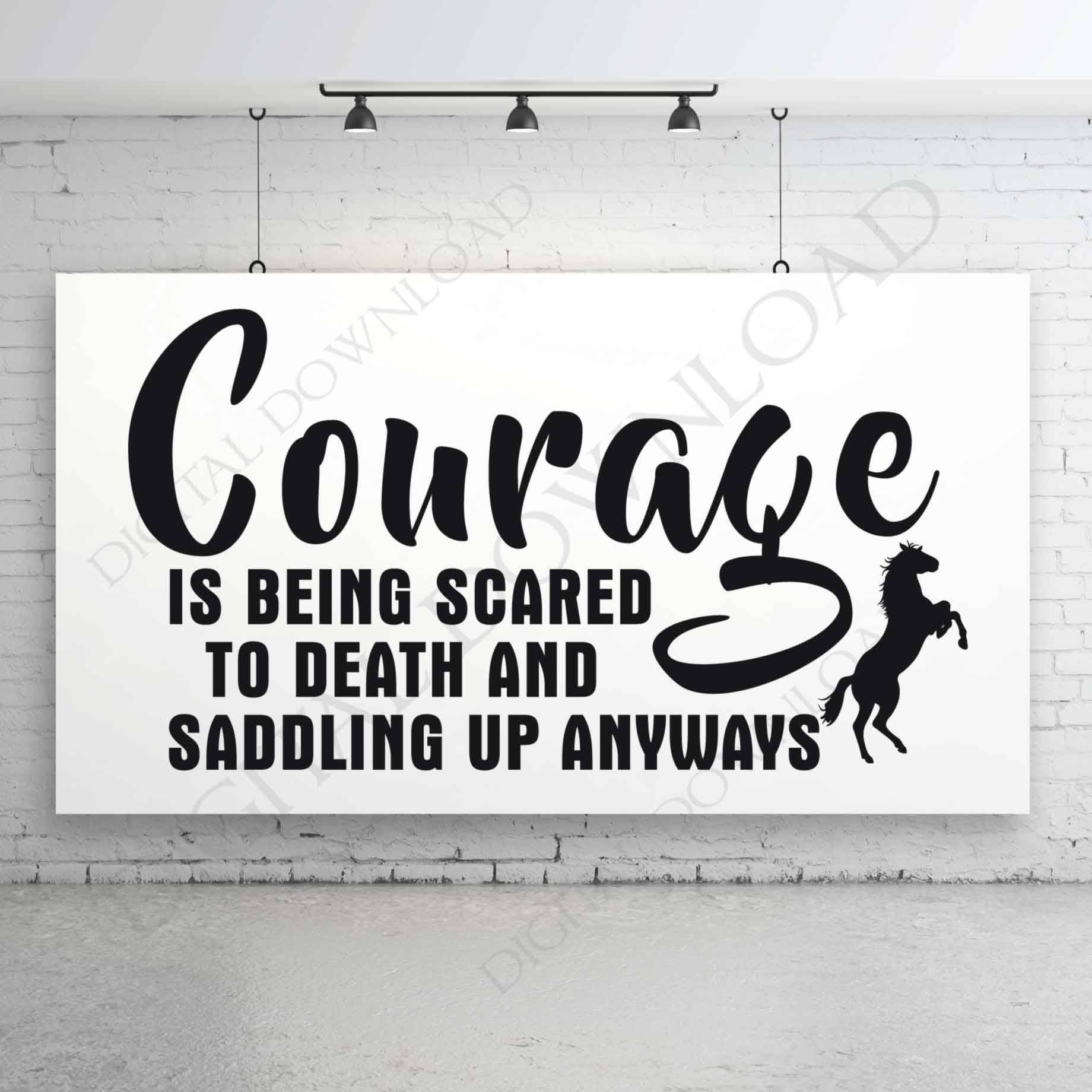 Download Courage saddling up anyways Horse Quote Vector Download | Etsy