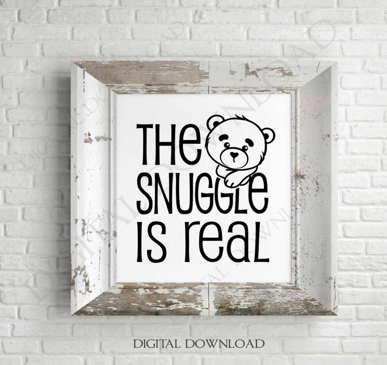 Snuggle is Real Newborn Baby Vector Quote Download Teddy Etsy