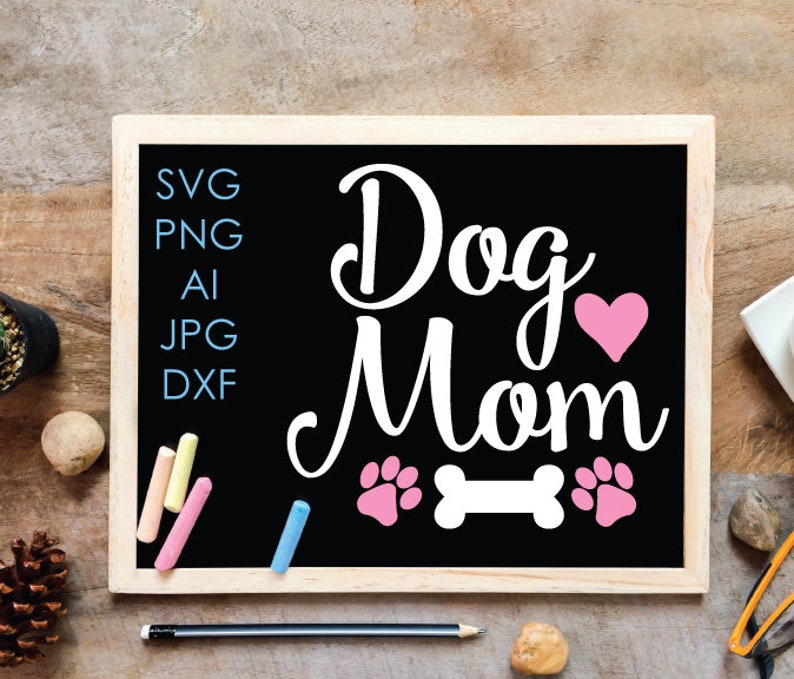 Dog Mom SVG Clipart Quote SVG Paw Print Vector Clipart Dog ...