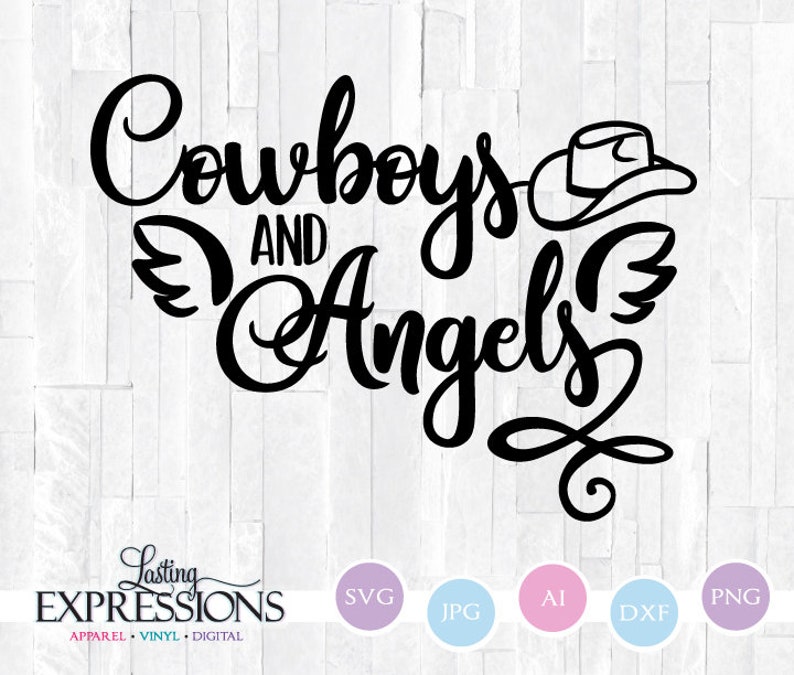 Cowboys and Angels Quote, Angel Wing Clipart, Silhoutte Cameo Stencil, Wood Sign Printable, Home Decor Wall Art, Country Song Lyrics 