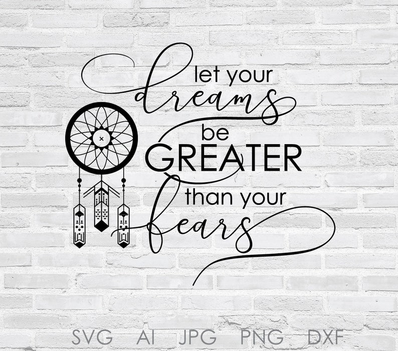 Download Dream Catcher SVG Quote Vector Download Saying Print Home ...