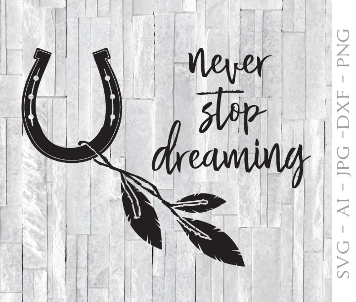 Horseshoe Dream Quote SVG Quote Horseshoe Dreamcatcher Vector Etsy