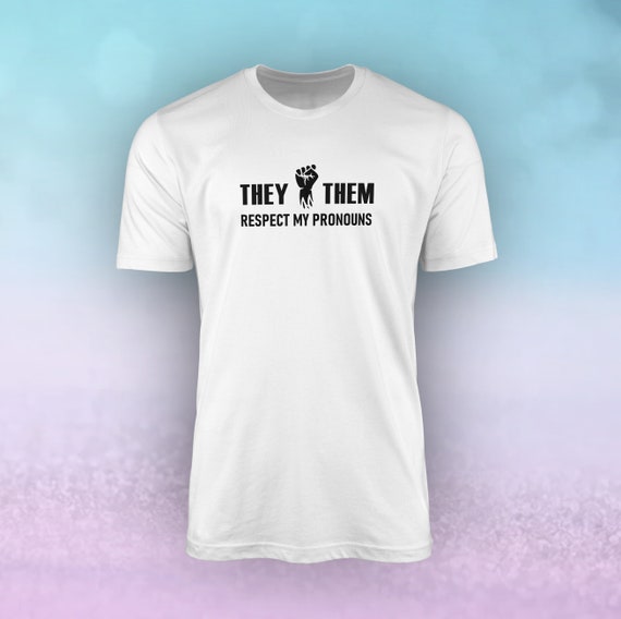 Respect Gender Pronouns Lgbtq Pride Trans T-Shirt Respect Gender Pronouns Lgbtq Pride Trans T-Shirt