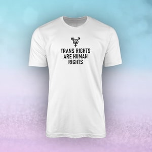 Trans Rights are Human Rights T-Shirt, LGBTQ Pronouns, Gender Identity, Pride T-Shirt
