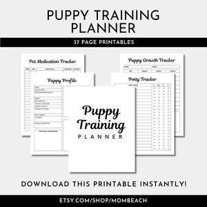 May include: A printable puppy training planner with 37 pages. The planner includes sections for tracking medication, puppy growth, potty training, and a puppy profile.