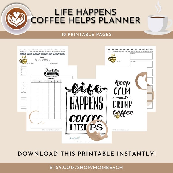 Life Happens Coffee Helps Planner | Life Daily Planner | Life Monthly Planner | Life Printable Art | 8.5 x 11 | Letter | Digital Download