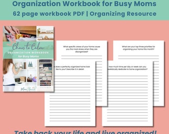 Chaos to Calm: Organization Workbook for Busy Moms | 62 Page PDF | Organization Resource | Organizing Help | Cleaning | Decluttering
