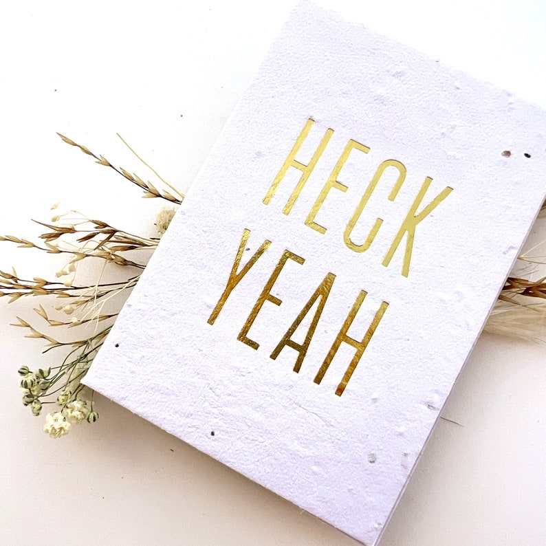 Heck Yeah Cards Set of 10 Greeting Card Foil Notecards Enclosure Cards Seeded Paper Cards Zero Waste Gift Congratulations Card image 6