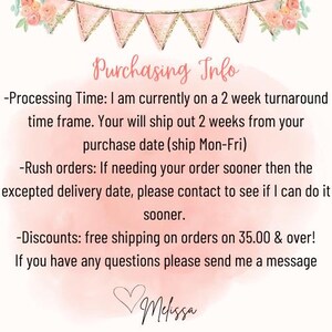May include: A white rectangular sign with a pink watercolor background and a decorative bunting banner at the top. The text reads Purchasing Info, Processing Time, Rush orders, Discounts, and includes a heart icon above the name Melissa.