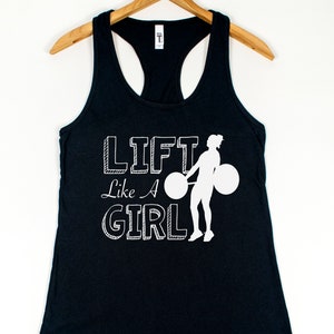 Lift Like A Girl Womens Weightlifting Tank Top Workout Motivation Strong Woman Gift