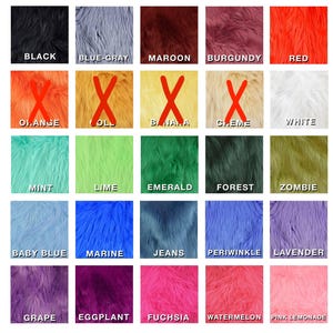 May include: A color chart of 20 different faux fur fabrics. The colors include black, blue-gray, maroon, burgundy, red, orange, gold, banana, creme, white, mint, lime, emerald, forest, zombie, baby blue, marine, jeans, periwinkle, lavender, grape, eggplant, fuchsia, watermelon, and pink lemonade.