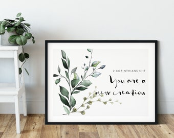 You Are A New Creation Botanical Christian Print - 2 Corinthians 5:17 - Christian Wall Art, Baptism Print